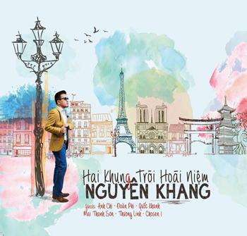 Nguyên Khang - Hai khung trời hoài niệm