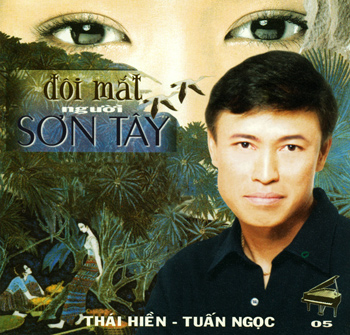 Tuấn Ngọc Thái Hiền - Đôi mắt người Sơn Tây